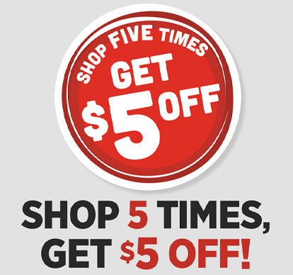 Shop 5 times get $5 off